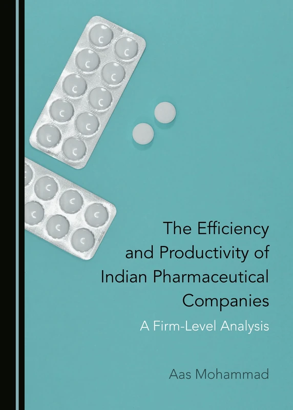 The Efficiency and Productivity of Indian Pharmaceutical Companies: A Firm-Level Analysis - Image 1
