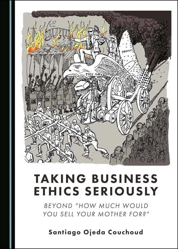Taking Business Ethics Seriously: Beyond “How Much Would You Sell Your Mother for?” - Image 1