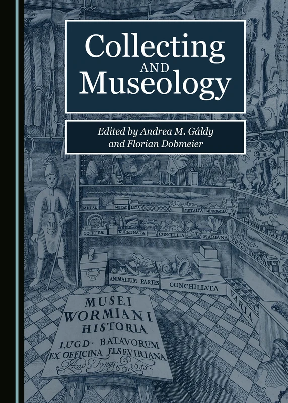 Collecting and Museology (Collecting Histories)