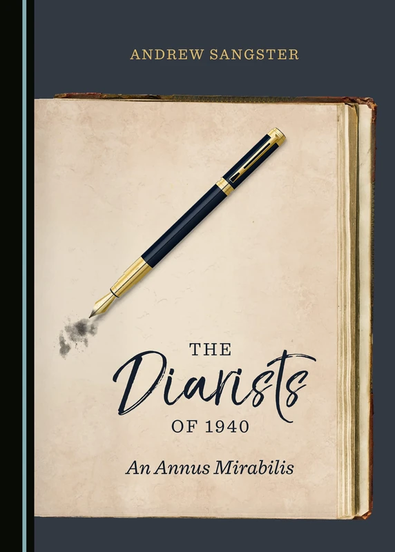 The Diarists of 1940: An Annus Mirabilis