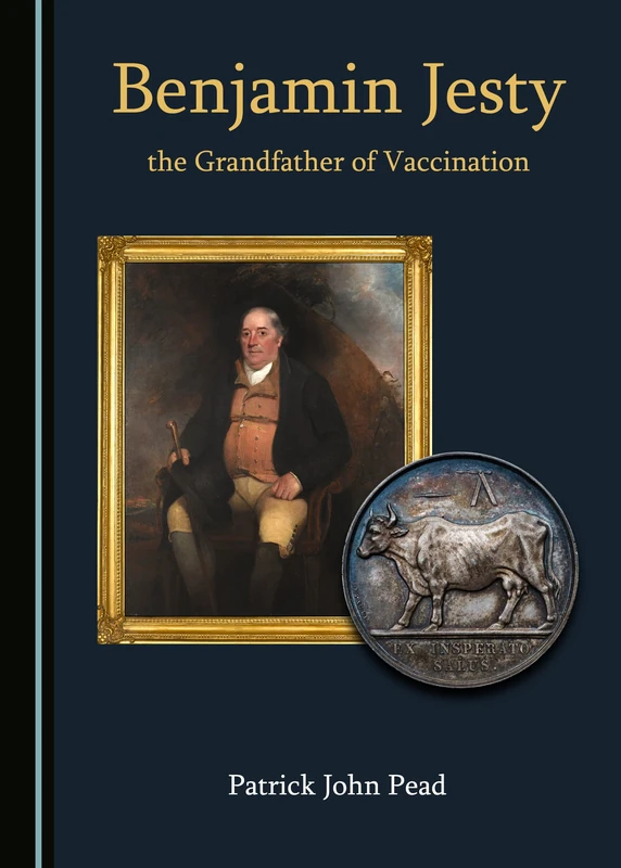 Benjamin Jesty, the Grandfather of Vaccination