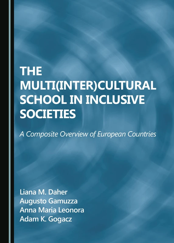 The Multi(Inter)cultural School in Inclusive Societies: A Composite Overview of European Countries