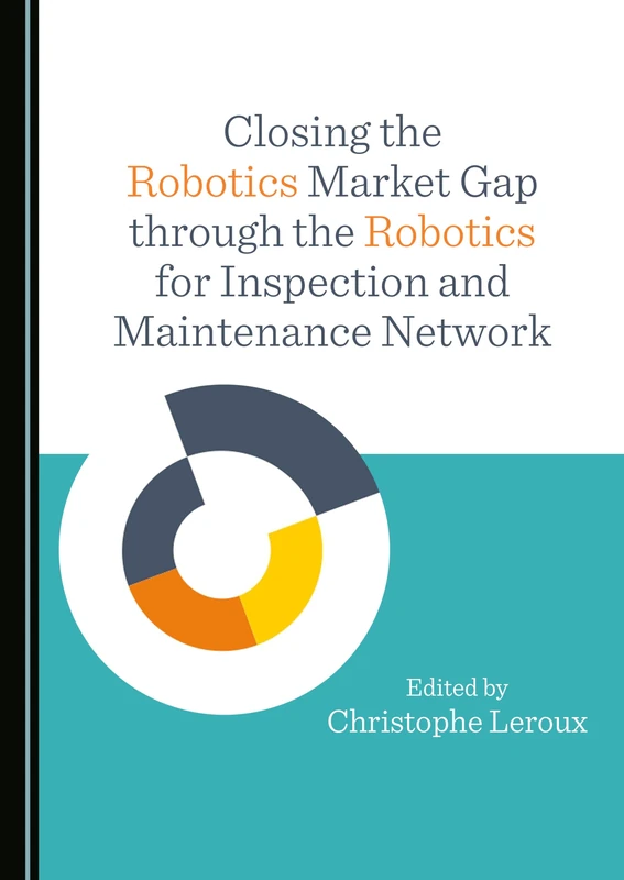 Closing the Robotics Market Gap through the Robotics for Inspection and Maintenance Network