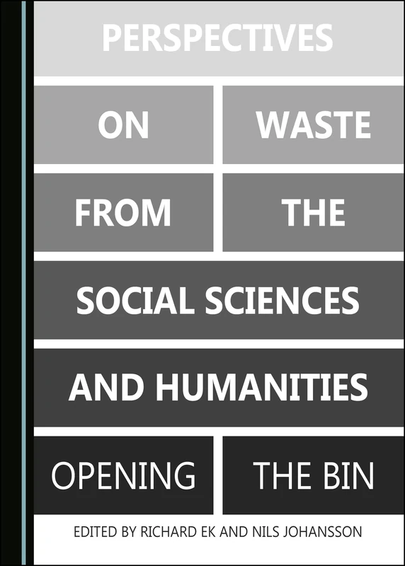 Perspectives on Waste from the Social Sciences and Humanities: Opening the Bin - Image 1