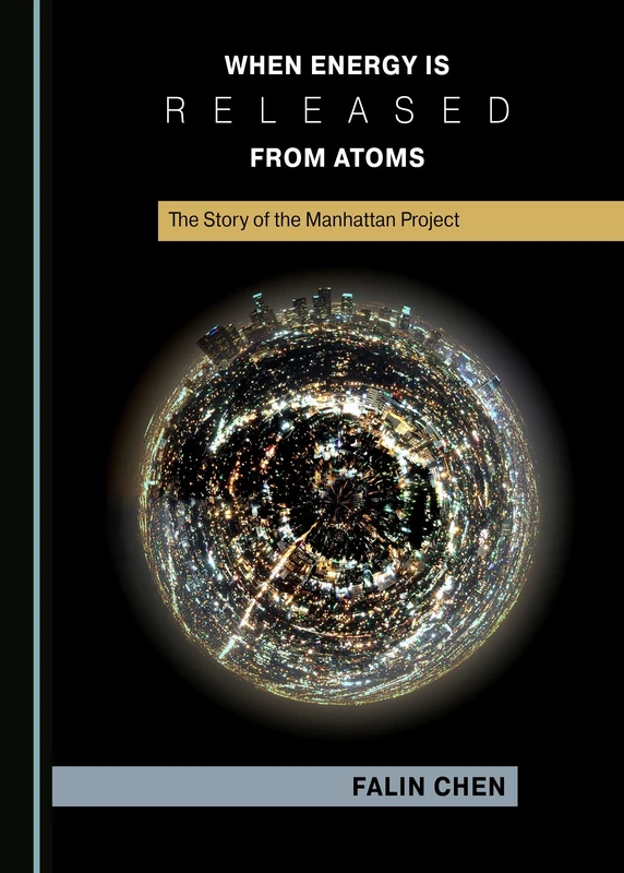 When Energy is Released from Atoms: The Story of the Manhattan Project - Image 1