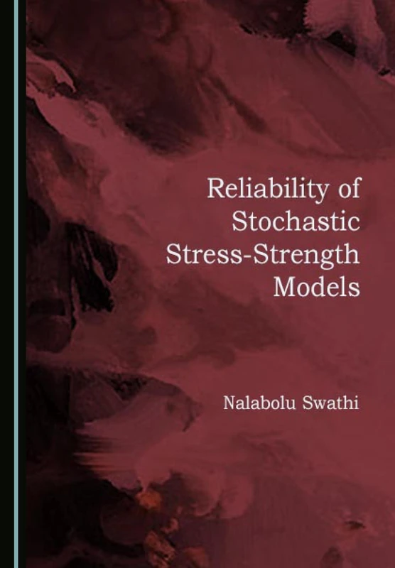 Reliability of Stochastic Stress-Strength Models - Image 1