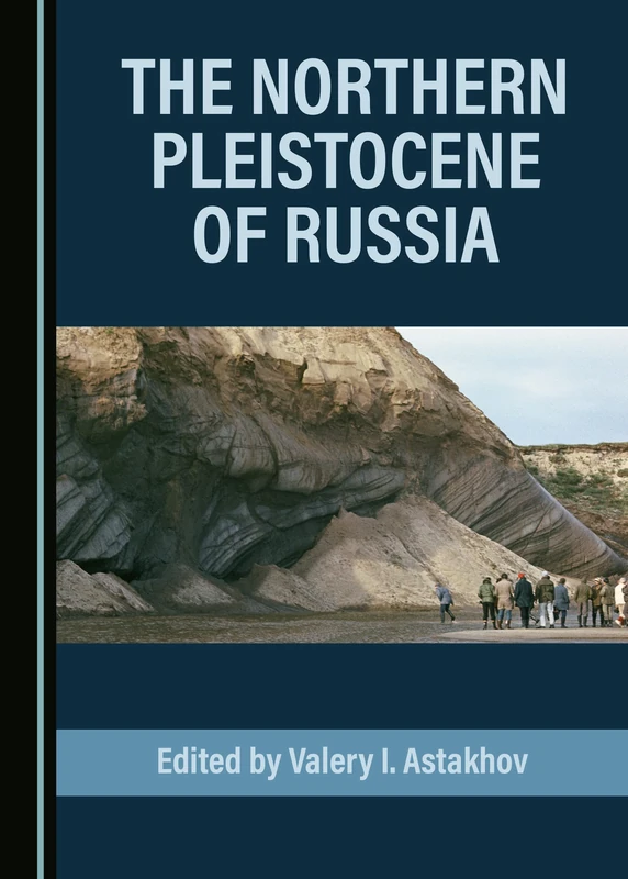 The Northern Pleistocene of Russia