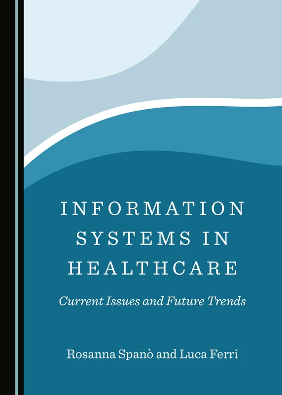 Information Systems in Healthcare: Current Issues and Future Trends - Image 1