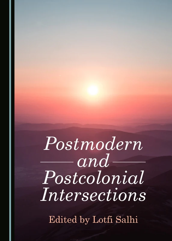 Postmodern and Postcolonial Intersections