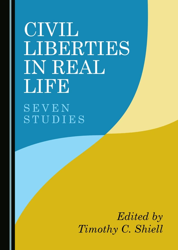 Civil Liberties in Real Life: Seven Studies