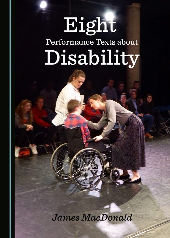 Eight Performance Texts about Disability