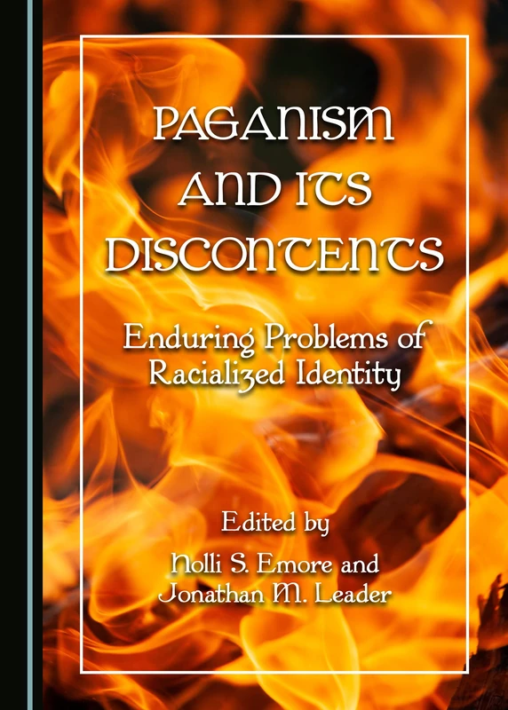 Paganism and Its Discontents: Enduring Problems of Racialized Identity
