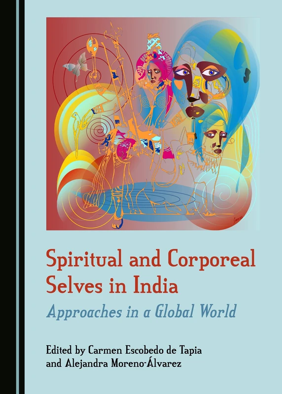Spiritual and Corporeal Selves in India: Approaches in a Global World - Image 1