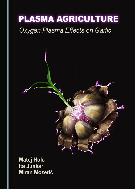 Plasma Agriculture: Oxygen Plasma Effects on Garlic