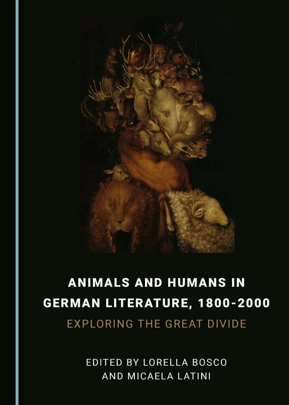 Animals and Humans in German Literature, 1800-2000: Exploring the Great Divide