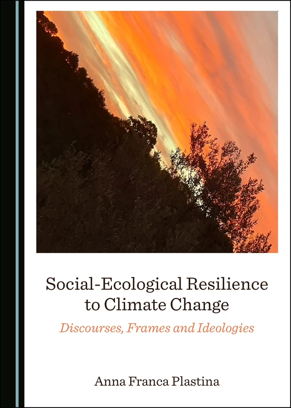 Social-Ecological Resilience to Climate Change: Discourses, Frames and Ideologies - Image 1