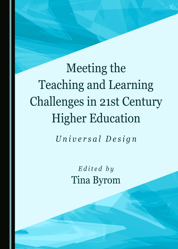 Meeting the Teaching and Learning Challenges in 21st Century Higher Education: Universal Design - Image 1