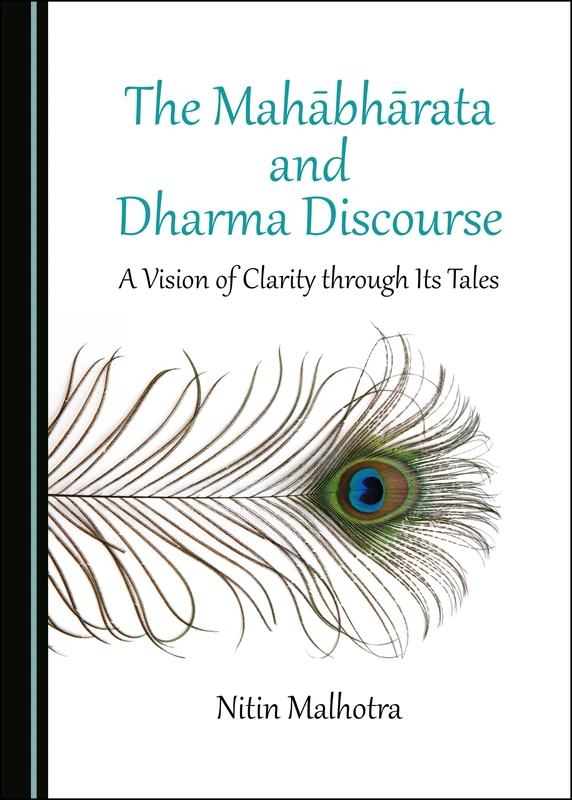 The Mahābhārata and Dharma Discourse: A Vision of Clarity through Its Tales