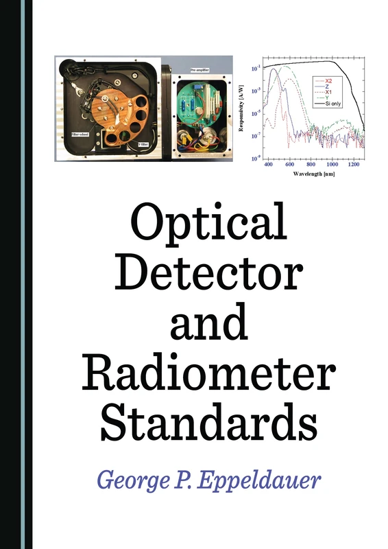 Optical Detector and Radiometer Standards (Optical Radiation Detectors and Radiometers)