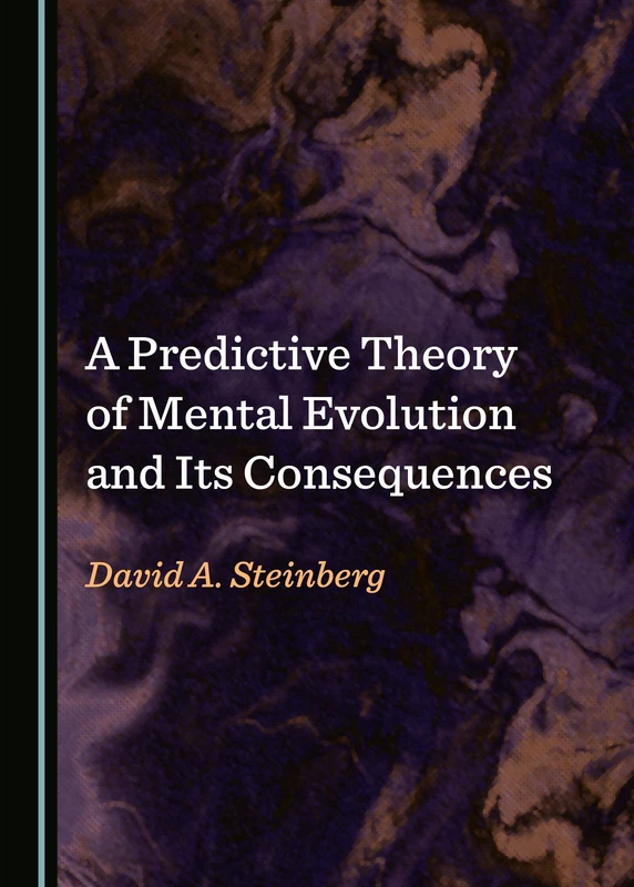 A Predictive Theory of Mental Evolution and Its Consequences - Image 1