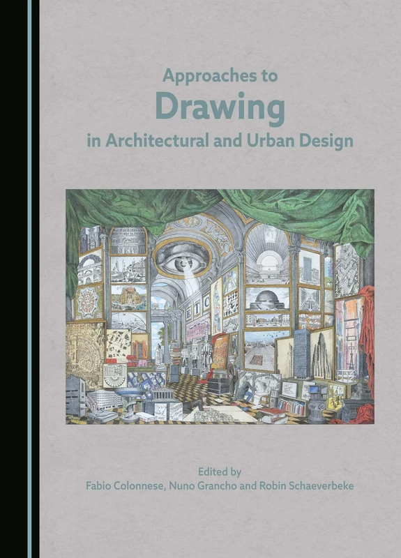 Approaches to Drawing in Architectural and Urban Design