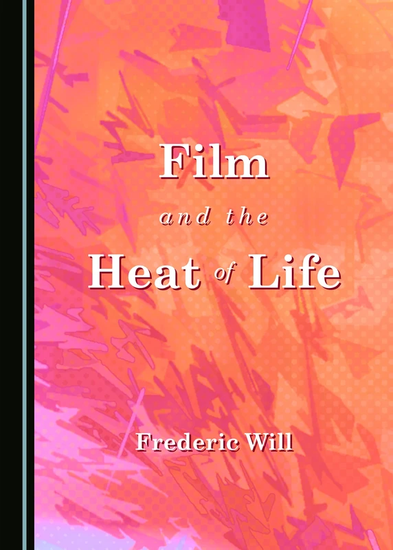 Film and the Heat of Life - Image 1