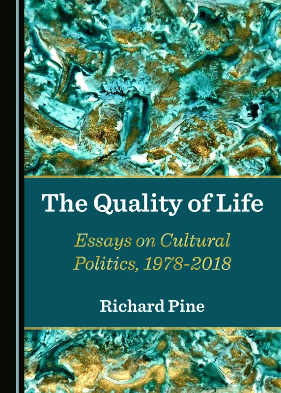The Quality of Life: Essays on Cultural Politics, 1978-2018 - Image 1
