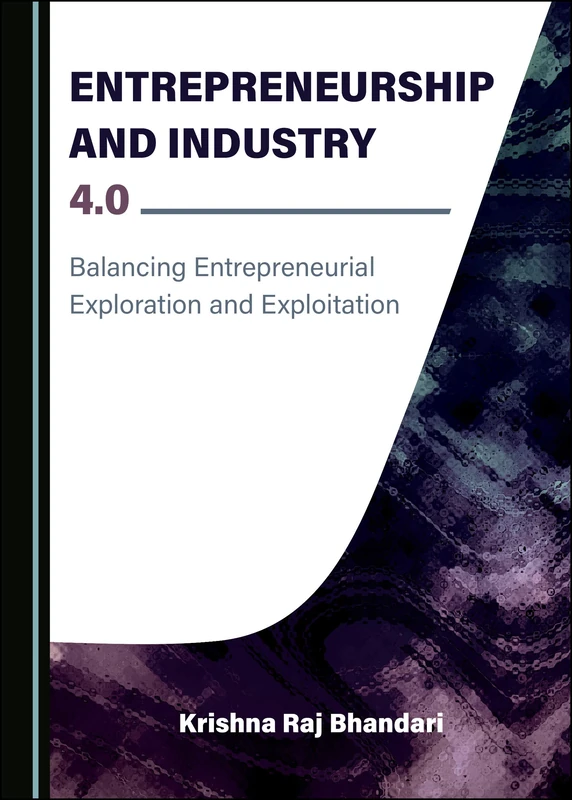 Entrepreneurship and Industry 4.0: Balancing Entrepreneurial Exploration and Exploitation - Image 1