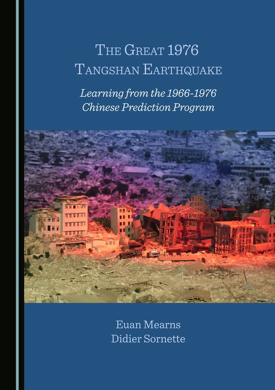 The Great 1976 Tangshan Earthquake: Learning from the 1966-1976 Chinese Prediction Program