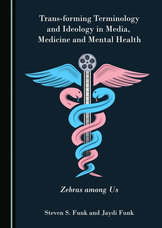 Trans-forming Terminology and Ideology in Media, Medicine and Mental Health: Zebras among Us - Image 1