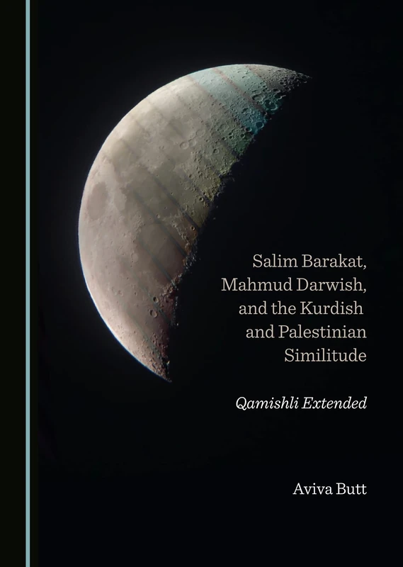Salim Barakat, Mahmud Darwish, and the Kurdish and Palestinian Similitude: Qamishli Extended - Image 1