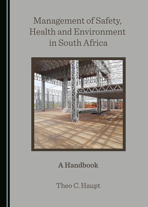 Management of Safety, Health and Environment in South Africa: A Handbook