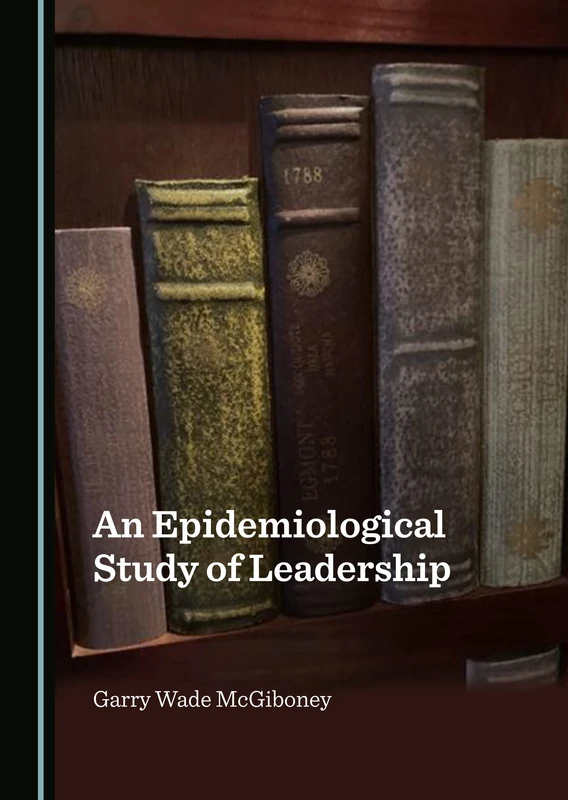 An Epidemiological Study of Leadership