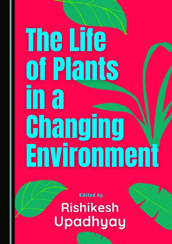 The Life of Plants in a Changing Environment - Image 1