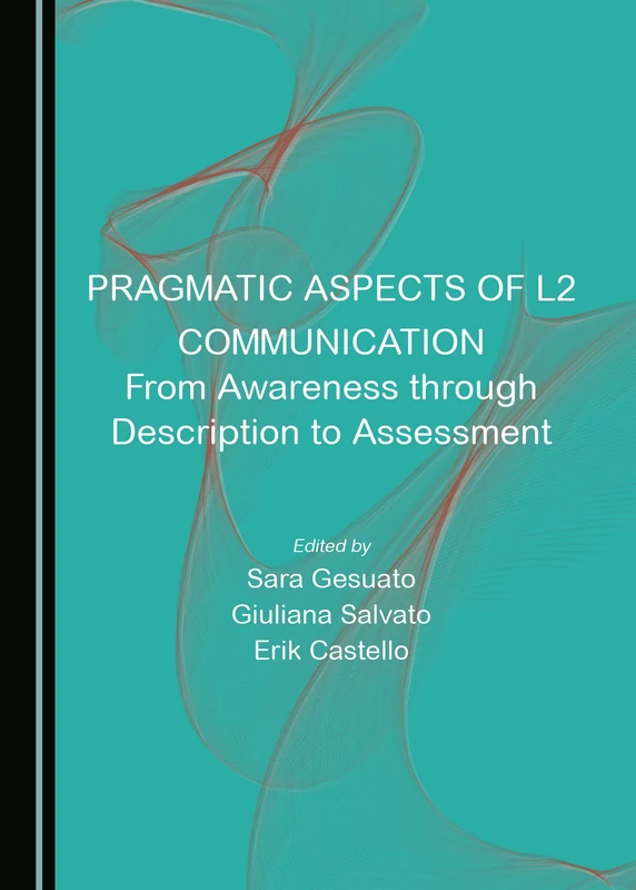 Pragmatic Aspects of L2 Communication: From Awareness through Description to Assessment