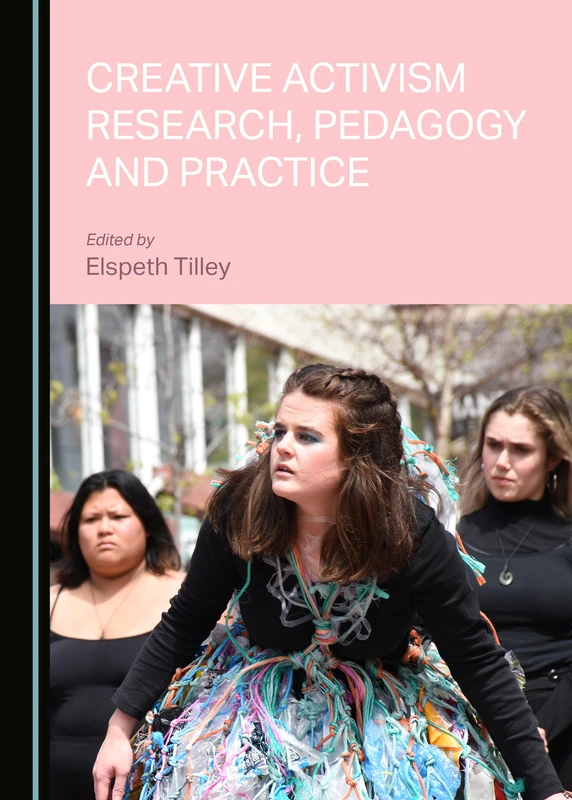 Creative Activism Research, Pedagogy and Practice - Image 1