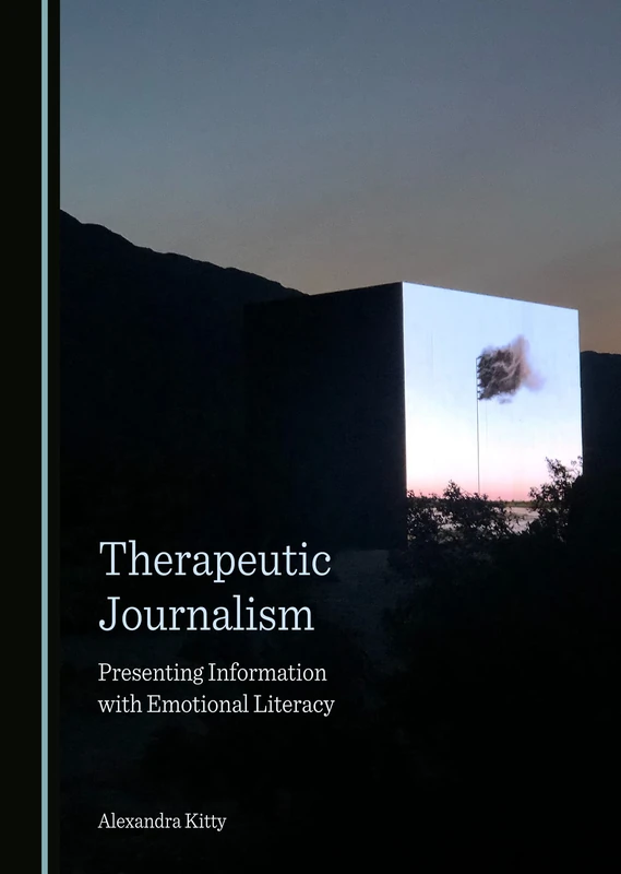 Therapeutic Journalism: Presenting Information with Emotional Literacy