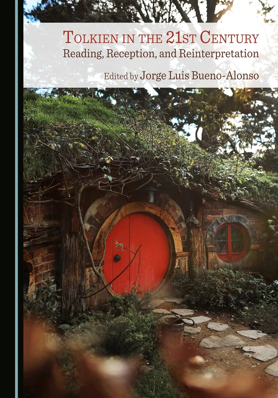 Tolkien in the 21st Century: Reading, Reception, and Reinterpretation