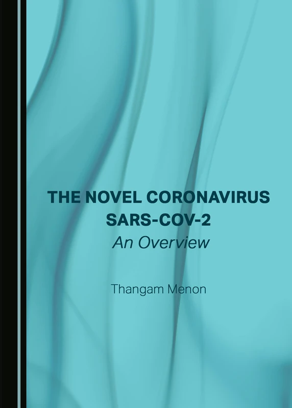 The Novel Coronavirus SARS-CoV-2: An Overview