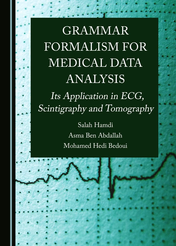 Grammar Formalism for Medical Data Analysis: Its Application in ECG, Scintigraphy and Tomography