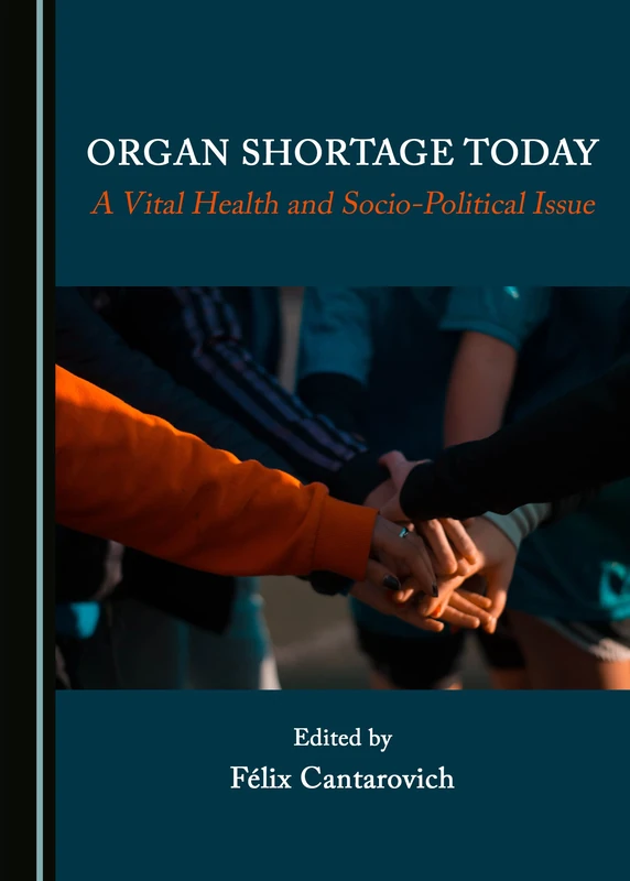 Organ Shortage Today: A Vital Health and Socio-Political Issue