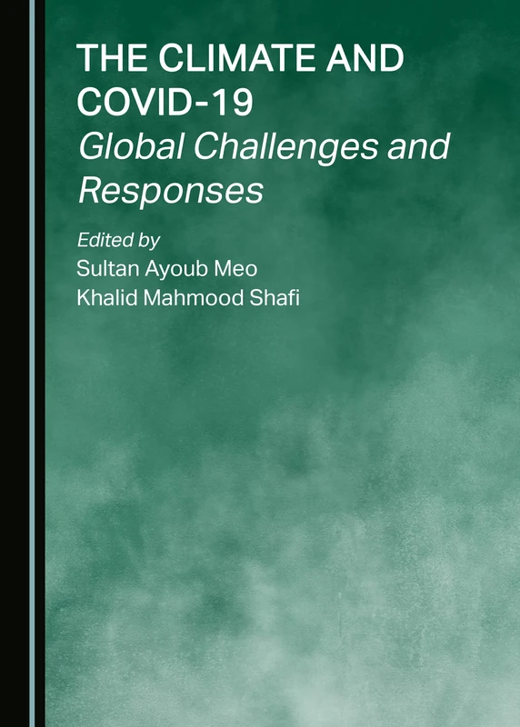 The Climate and COVID-19: Global Challenges and Responses