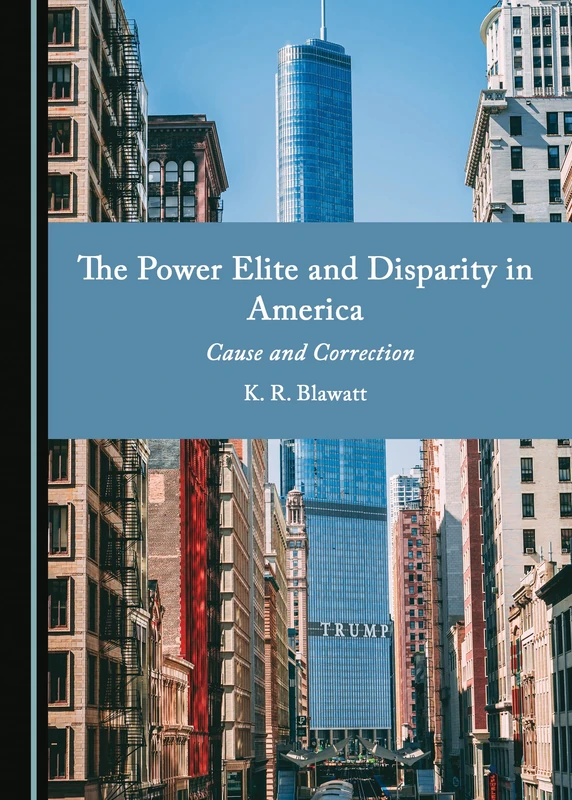 The Power Elite and Disparity in America: Cause and Correction