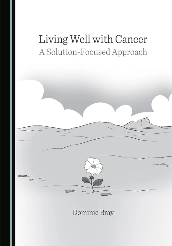 Living Well with Cancer: A Solution-Focused Approach