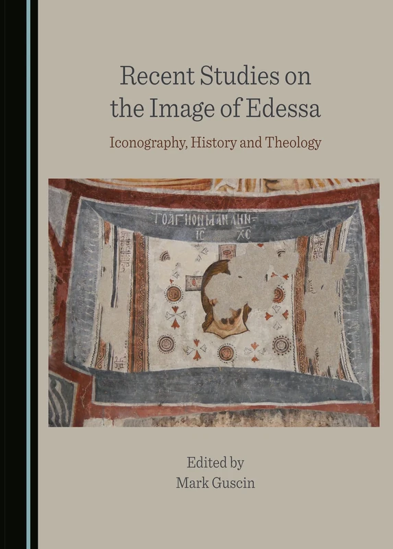 Recent Studies on the Image of Edessa: Iconography, History and Theology - Image 1