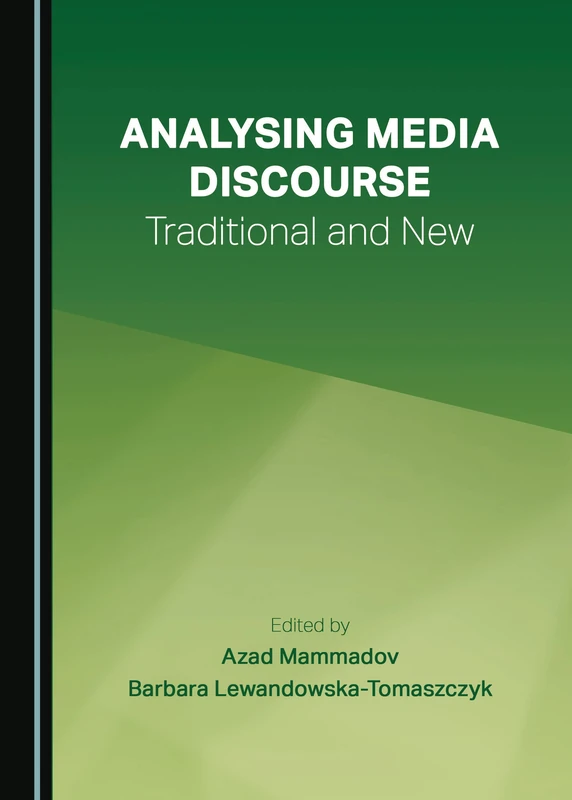 Analysing Media Discourse: Traditional and New