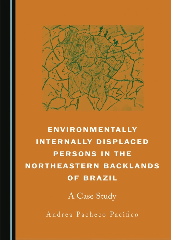 Environmentally Internally Displaced Persons in the Northeastern Backlands of Brazil: A Case Study - Image 1