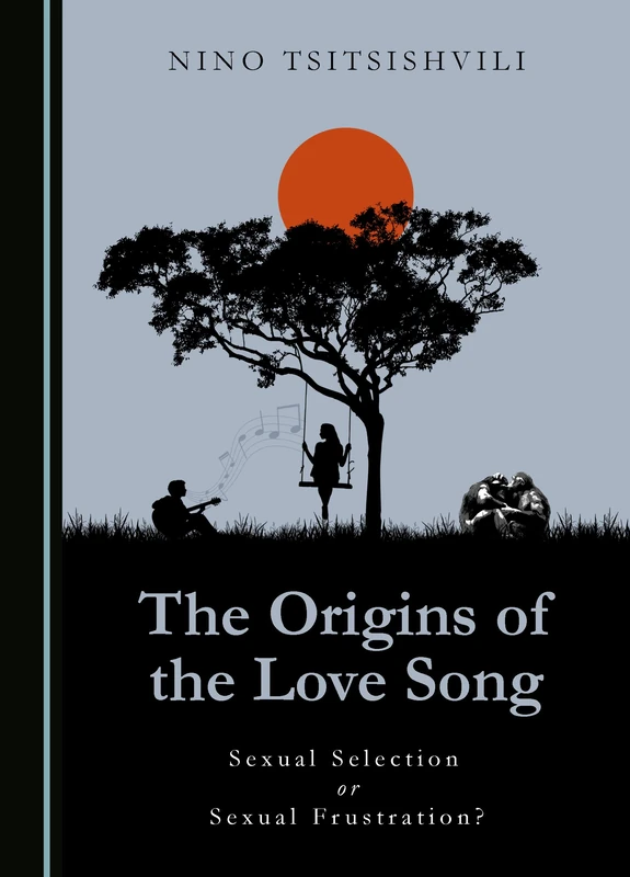 The Origins of the Love Song: Sexual Selection or Sexual Frustration?