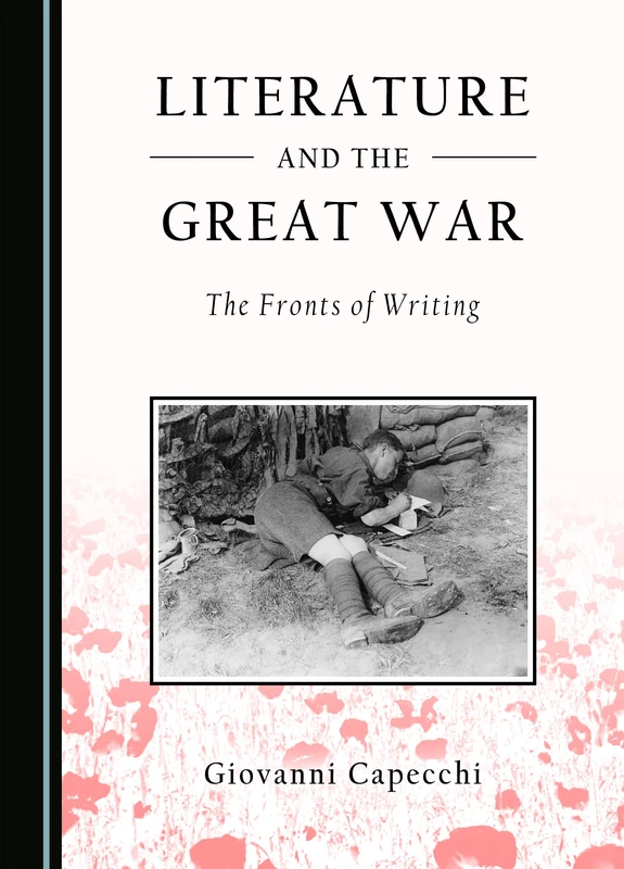 Literature and the Great War: The Fronts of Writing