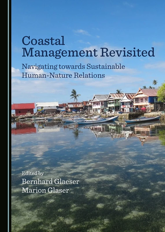 Coastal Management Revisited: Navigating towards Sustainable Human-Nature Relations